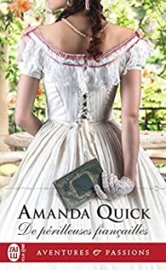 De Périlleuses Fiançailles, roman historique d'Amanda Quick